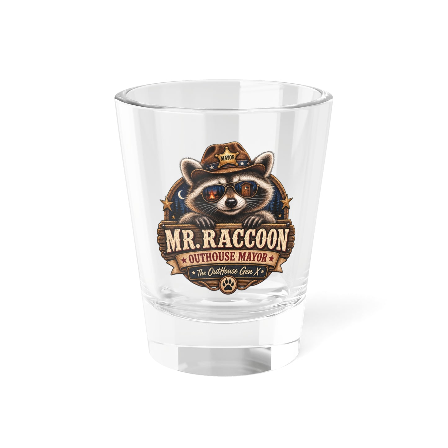 Mr. Raccoon Outhouse Mayor Shot Glass β Funny Gen X Novelty Shooter