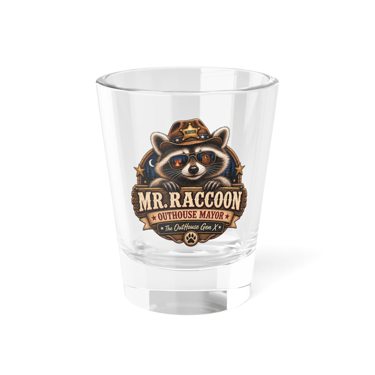 Mr. Raccoon Outhouse Mayor Shot Glass — Funny Gen X Novelty Shooter