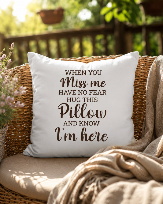 When You Miss Me Outdoor Pillow — Sentimental Keepsake & Comfort Gift