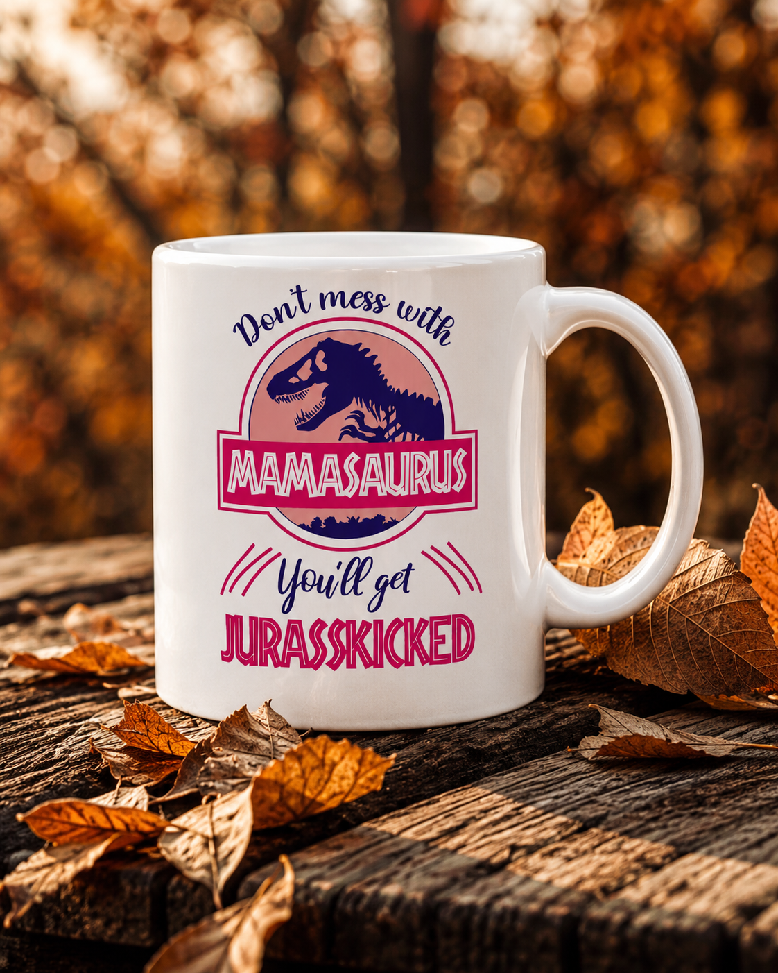 Mamasaurus Mug — Funny Dinosaur Mom Coffee Cup | 11oz & 15oz Ceramic Mug