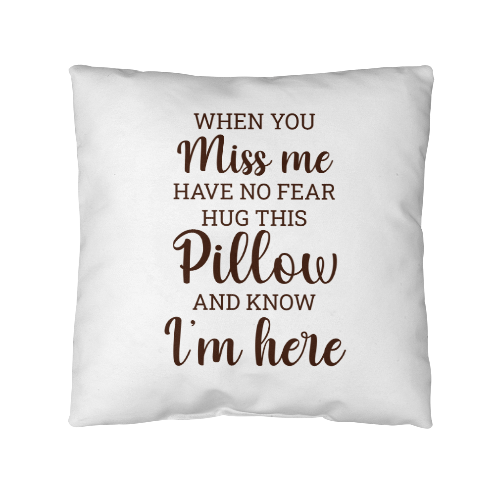 When You Miss Me Outdoor Pillow — Sentimental Keepsake & Comfort Gift