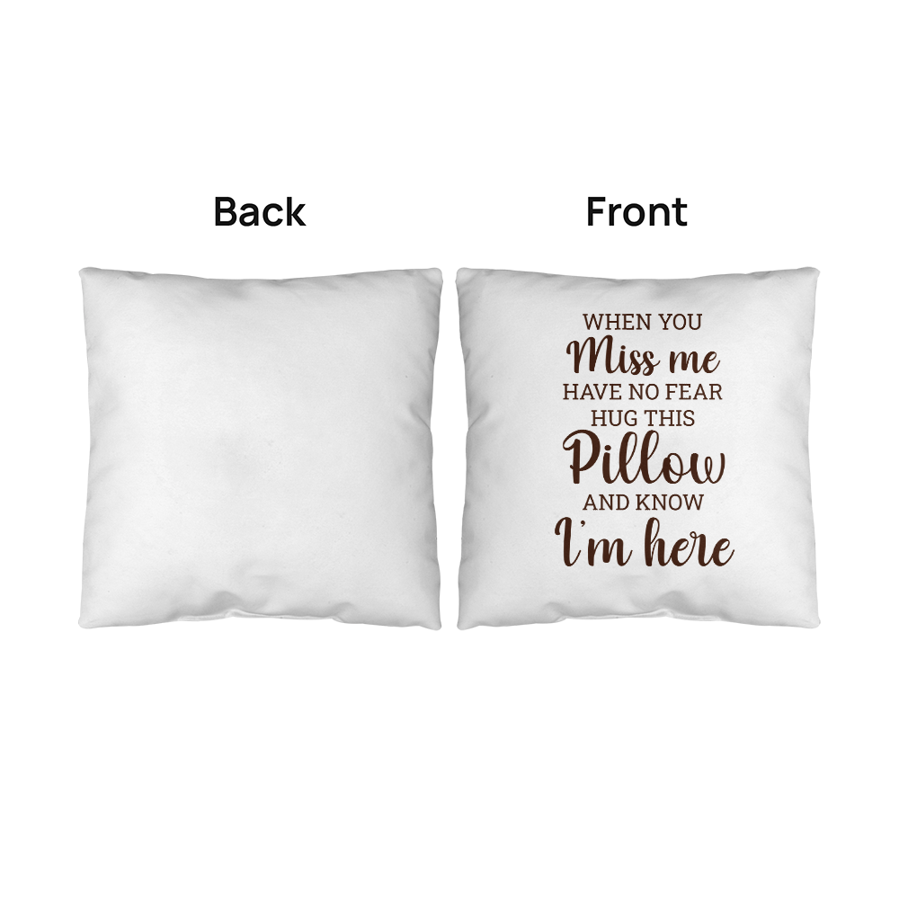 When You Miss Me Outdoor Pillow — Sentimental Keepsake & Comfort Gift