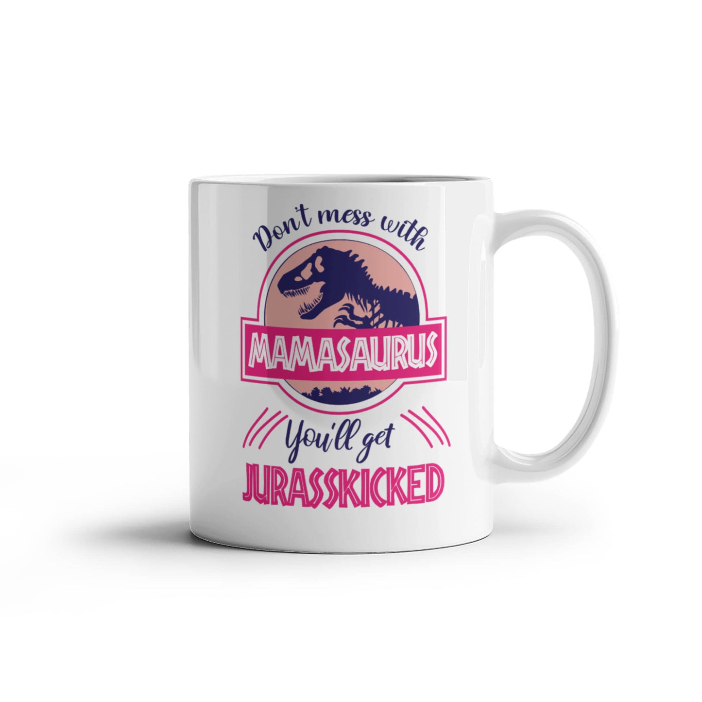 Mamasaurus Mug — Funny Dinosaur Mom Coffee Cup | 11oz & 15oz Ceramic Mug